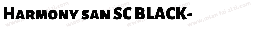 Harmony san SC BLACK字体转换